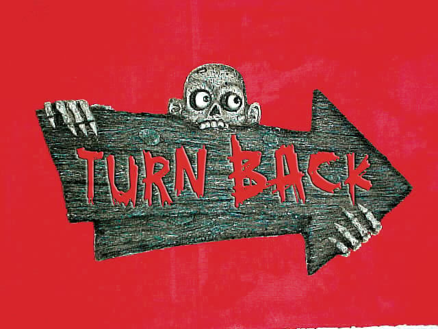 TURN BACK SIGN