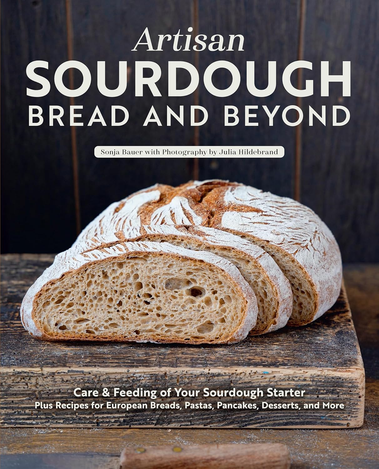 Artisan Sourdough Bread and Beyond
